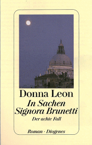 Donna Leon: In Sachen Signora Brunetti