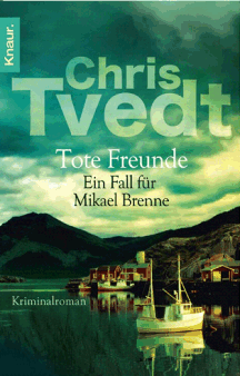 Chris Tvedt: Tote Freunde