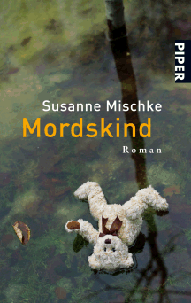 Susanne Mischke: Mordskind
