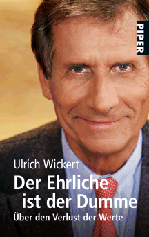 Ulrich Wickert: Der Ehrliche ist der Dumme
