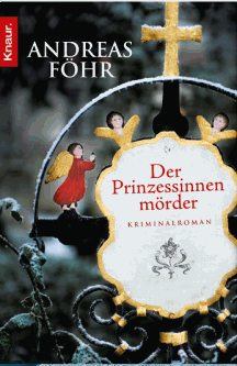Andreas Föhr: Der Prinzessinnenmörder