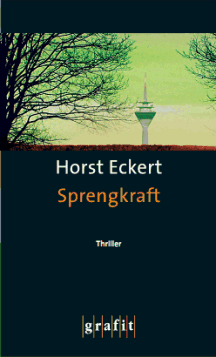 Horst Eckert: Sprengkraft 