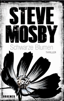 Steve Mosby: Schwarze Blumen