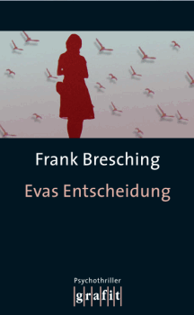 Frank Bresching: Evas Entscheidung