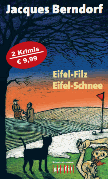 Jacques Berndorf: Eifel-Filz/Eifel-Schnee
