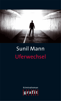 Sunil Mann: Uferwechsel