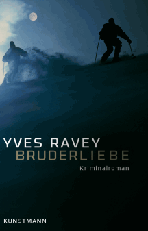 Yves Ravey: Bruderliebe