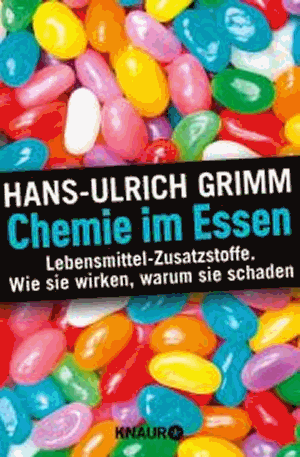 Hans-Ulrich Grimm: Chemie im Essen