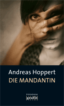 Andreas Hoppert: Die Mandantin
