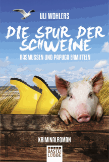  Uli Wohlers: Die Spur der Schweine