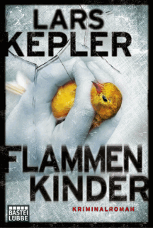 Lars Kepler: Flammenkinder