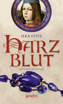 Ilka Stitz: Harzblut