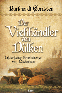 Burkhardt Gorissen: Der Viehhändler von Dülken