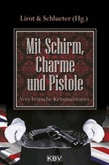 Lirot & Schlüter (Hrsg.): Mit Schirm, Charme und Pistole