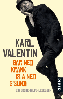 Karl Valentin: Gar ned krank is a ned g'sund