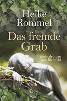 Heike Rommel: Das fremde Grab