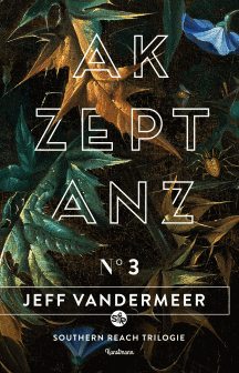 Jeff VanderMeer: Akzeptanz