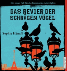 Sophie Hénaff: Das Revier der schrägen Vögel