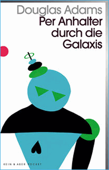 Douglas Adams: Per Anhalter durch die Galaxis