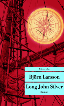Björn Larsson: Long John Silver