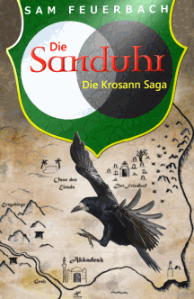 Sam Feuerbach: Die Sanduhr – Die Krosann Saga 3