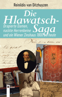 Reinildis van Ditzhuyzen: Die Hlawatsch-Saga
