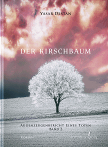 Yasar Destan: Der Kirschbaum 2