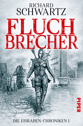 Richard Schwartz: Fluchbrecher - Die Eisraben-Chroniken 1