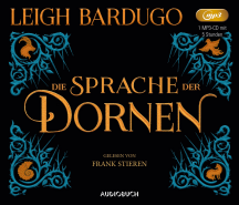 Leigh Bardugo: Die Sprache der Dornen