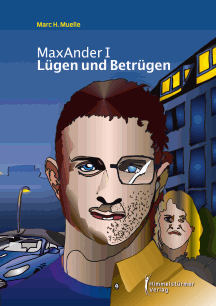 Marc H. Muelle: Lügen und Betrügen - Max Ander 1