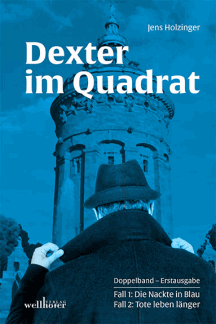 Jens Holzinger: Dexter im Quadrat