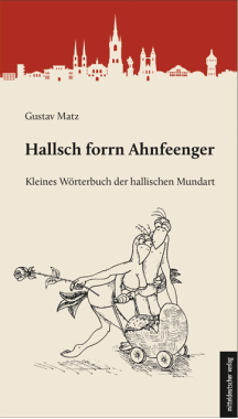 Gustav Matz: Hallsch forrn Ahnfeenger