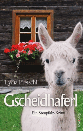 Lydia Preischl: Gscheidhaferl