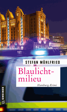 Stefan Mühlfried: Blaulichtmilieu