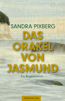 Sandra Pixberg: Das Orakel von Jasmund