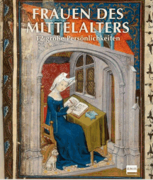 Christina-Maria Boerner: Frauen des Mittelalters - 12 große Persönlichkeiten