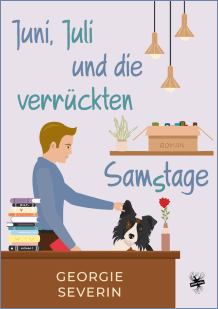 Georgie Severin: Juni, Juli und die verrückten Samstage