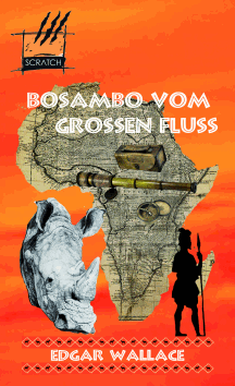 Edgar Wallace: Bosambo vom Großen Fluß