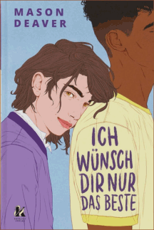 Mason Deaver: Ich wünsch dir nur das Beste