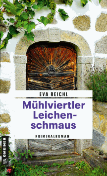 Eva Reichl: Mühlviertler Leichenschmaus