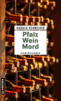 Harald Schneider: Pfalz Wein Mord