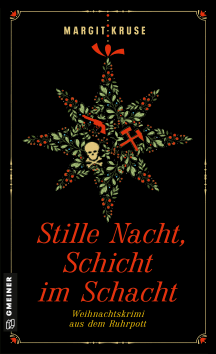 Margit Kruse: Stille Nacht, Schicht im Schacht