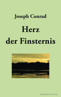 Joseph Conrad: Herz der Finsternis