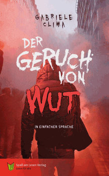 Gabriele Clima: Der Geruch von Wut
