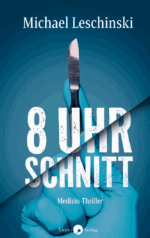 Michael Leschinski: 8 Uhr � Schnitt
