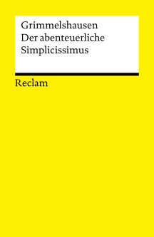 Hans Jacob Christoph von Grimmelshausen: Der abenteuerliche Simplicissimus Teutsch