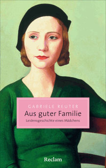 Gabriele Reuter: Aus guter Familie