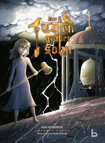 Sam Feuerbach: Der Totengr&auml;bersohn - Buch 2 als Graphic Novel