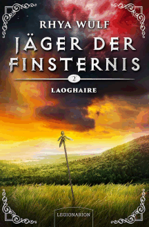 Rhya Wulf: Laoghaire - Jäger der Finsternis 2