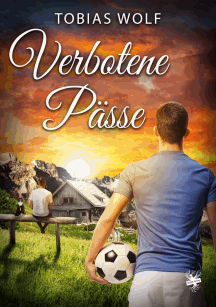 Tobias Wolf: Verbotene Pässe